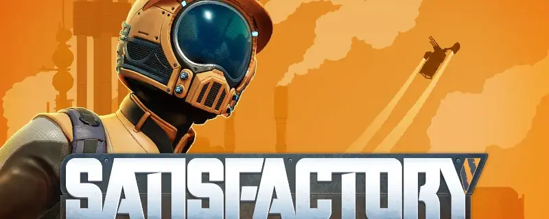 Satisfactory 1.2 Experimental v1.2.2.0 : passe de stabilité
